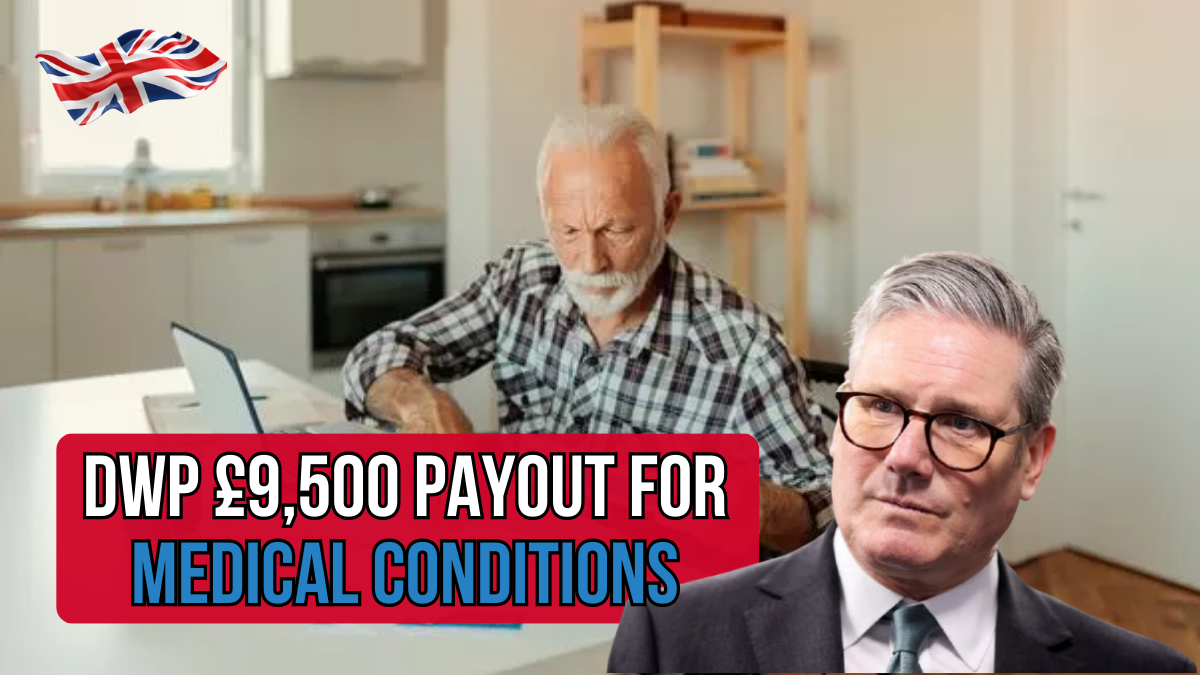 DWP £9,500 Payout For Medical Conditions: Are You Eligible For Beneficiary List?