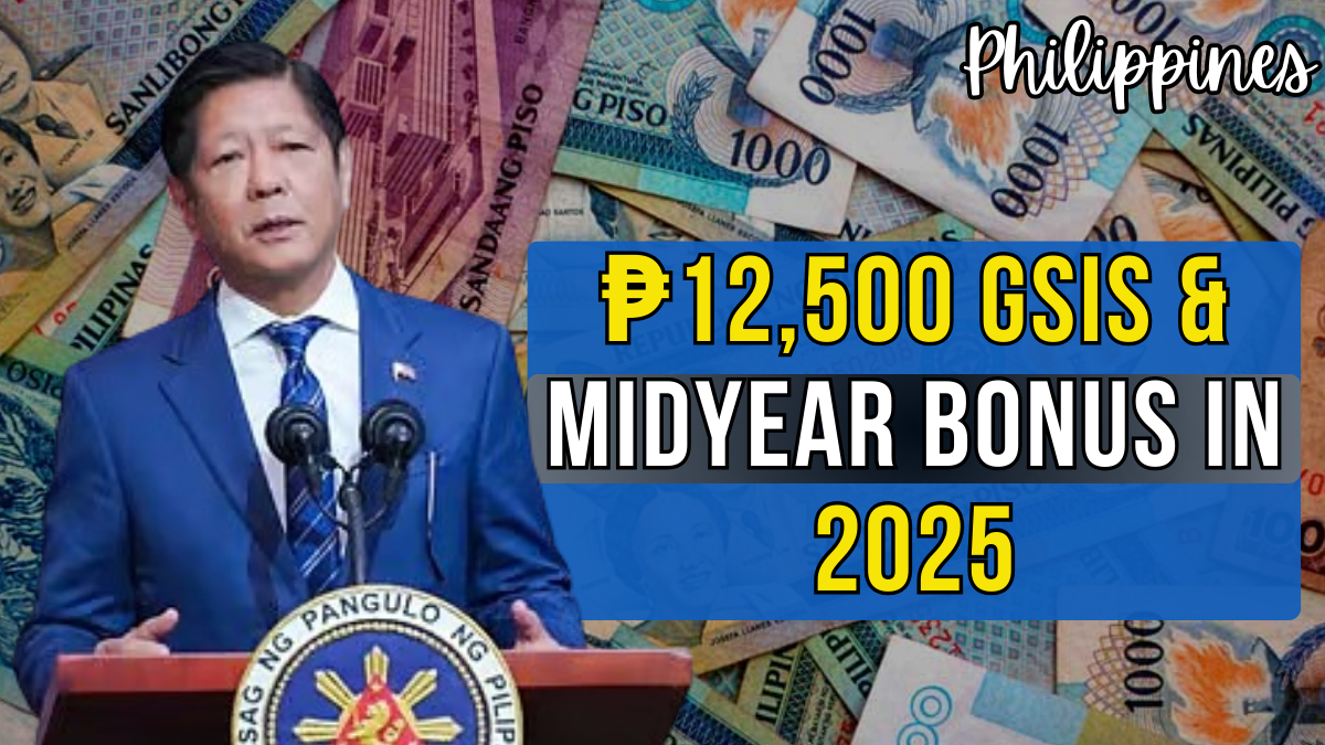 ₱12,500 GSIS Retroactive Pay + Midyear Bonus for Pensioners in 2025: Eligibility, Benefits, and Deposit Dates